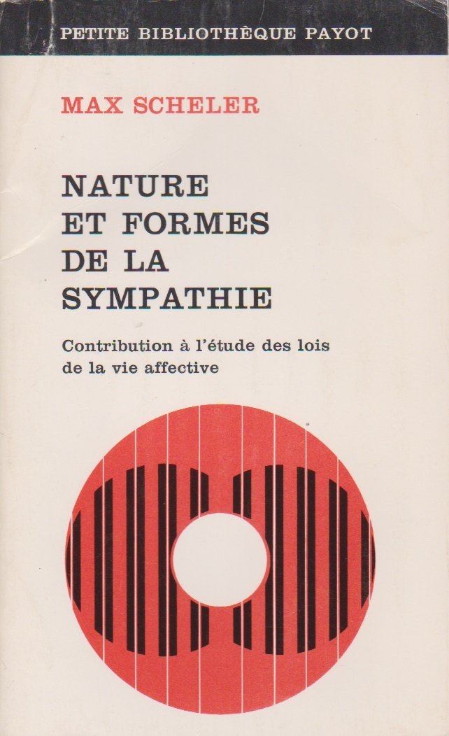 Nature et formes de la sympathie : Contribution à l'étude des lois de la vie affective