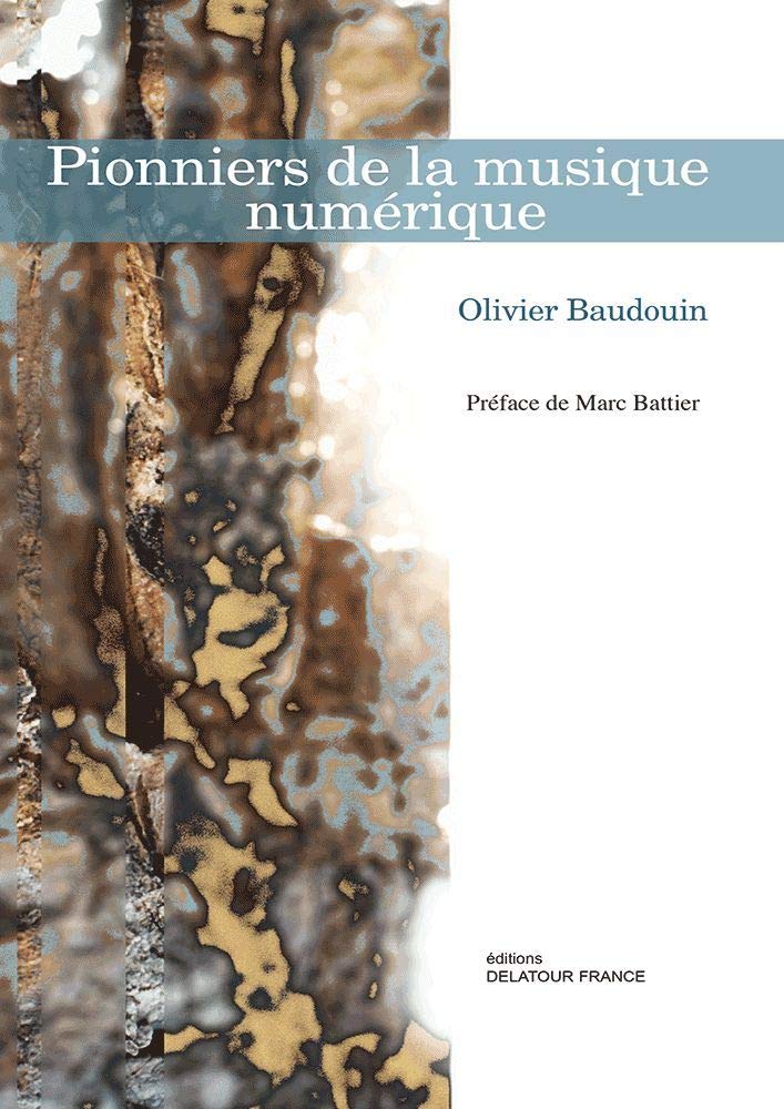 Pionniers de la musique numérique 9782752101259