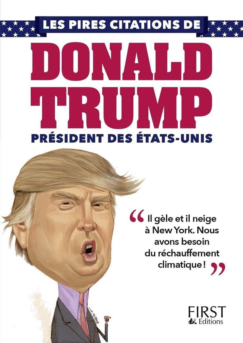 Petit livre de - Les pires citations de Donald Trump 9782412019719
