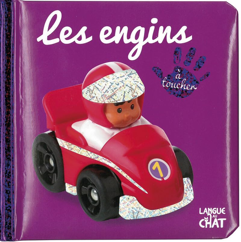Bébé touche-à-tout - Les engins - Imagier photo avec matières à toucher - Dès 12 mois 9782806309730