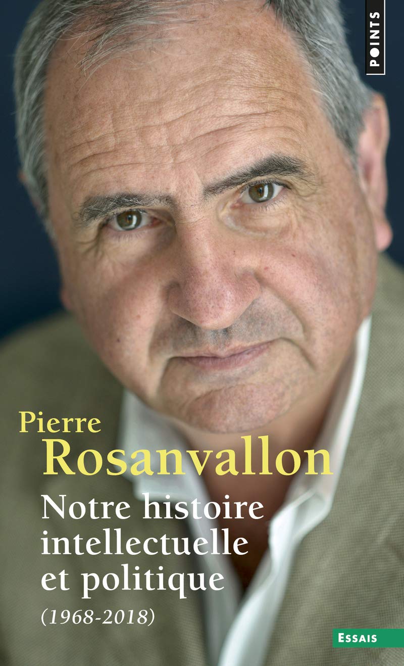 Notre histoire intellectuelle et politique: (1968-2018) 9782757882542