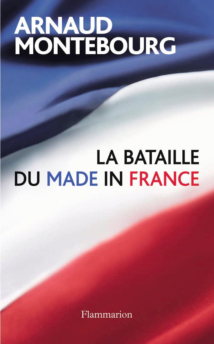 La Bataille du made in France 9782081301009