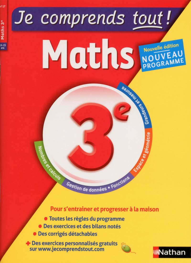 Maths 3ème - Je comprends tout - 250 exercices + cours - conforme au programme de 3e 9782091894898