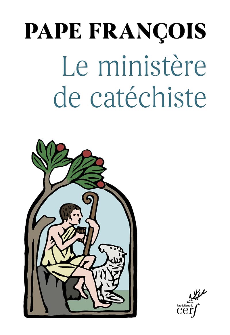 Le Ministère de Catéchiste 9782204147460