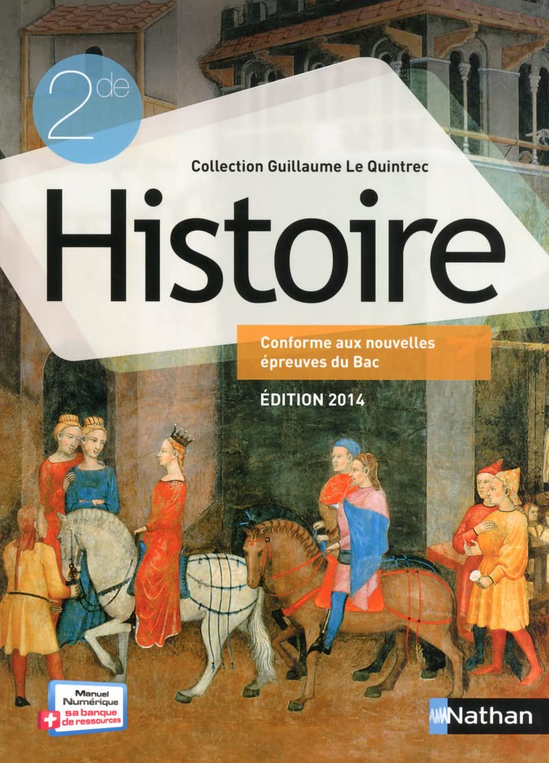 Histoire 2de - G. Le Quintrec 9782091728063