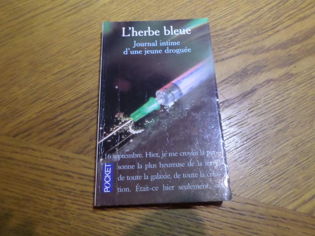 L'Herbe bleue : Journal intime d'une jeune droguée 9782266027151