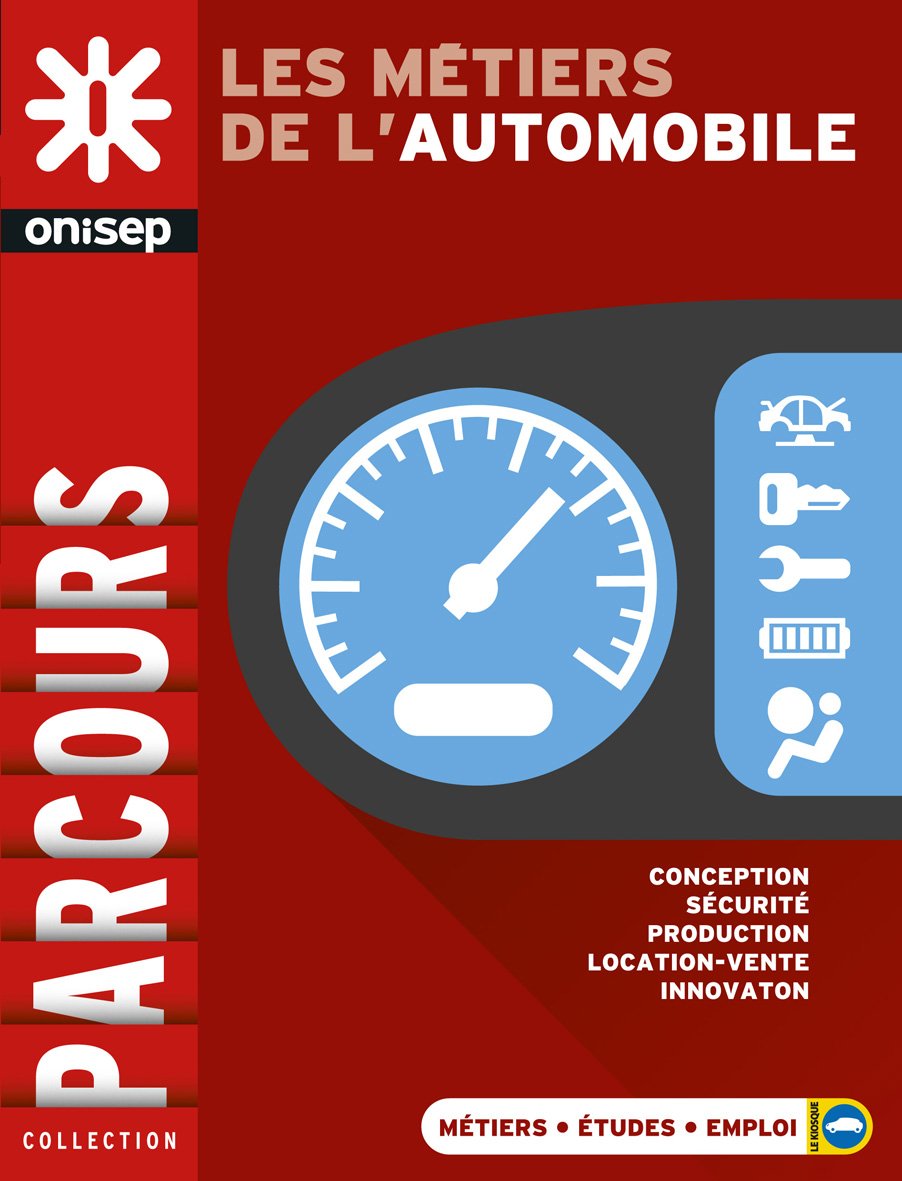 LES METIERS DE L'AUTOMOBILE 9782273013840