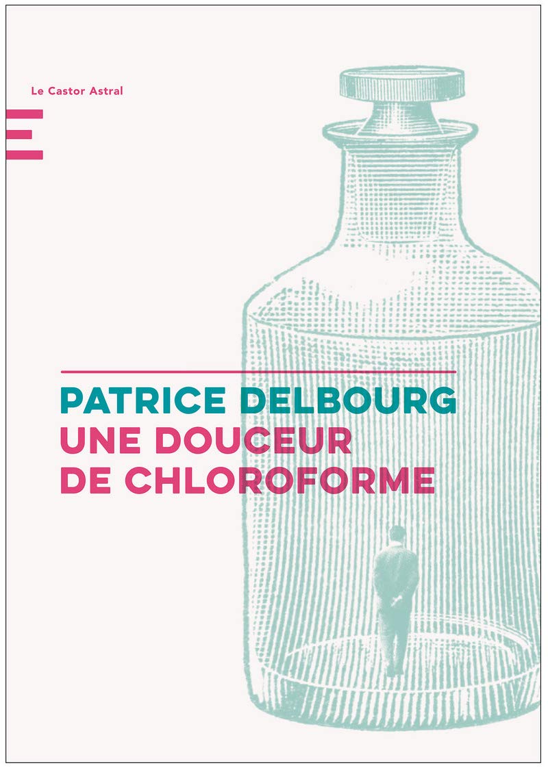 Une douceur de chloroforme 9791027801244