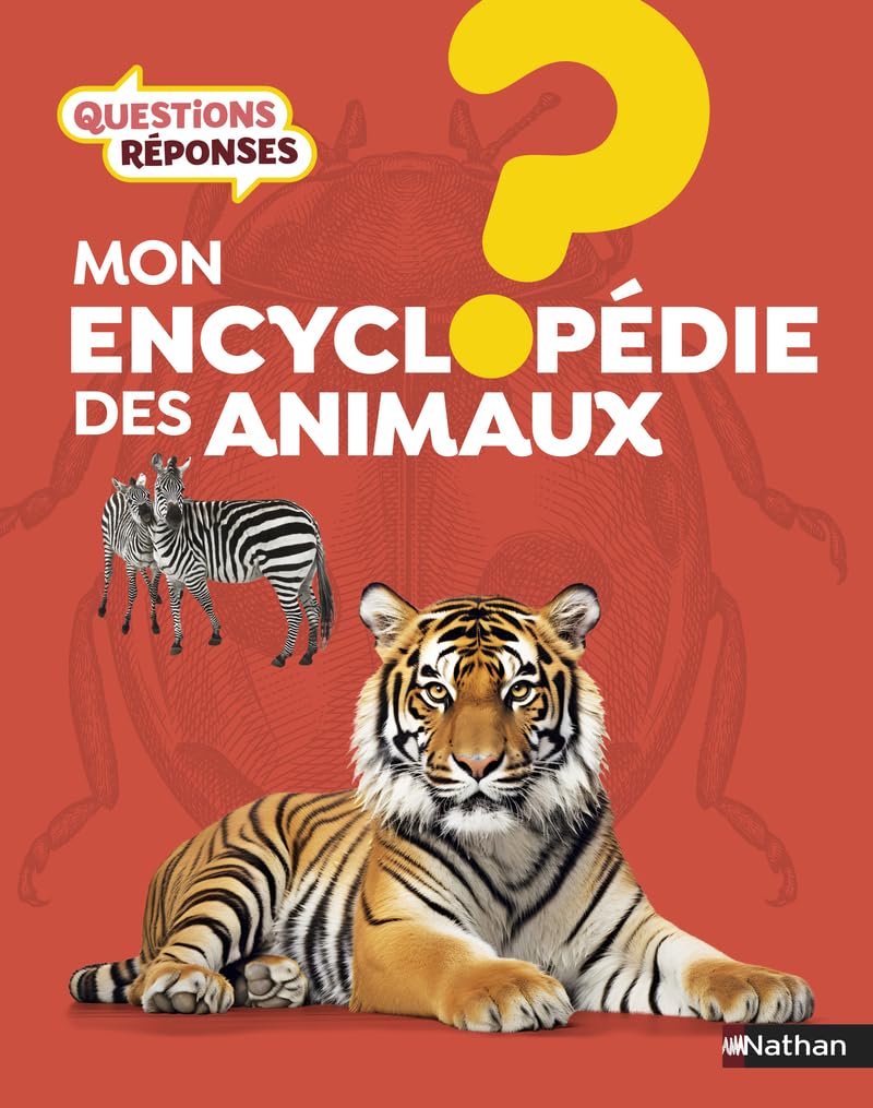 L'Encyclopédie des animaux - Questions/Réponses - Dès 7 ans 9782092566701