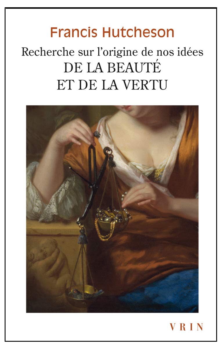 Recherche sur l origine de nos idées de la beauté et de la vertu 9782711626236