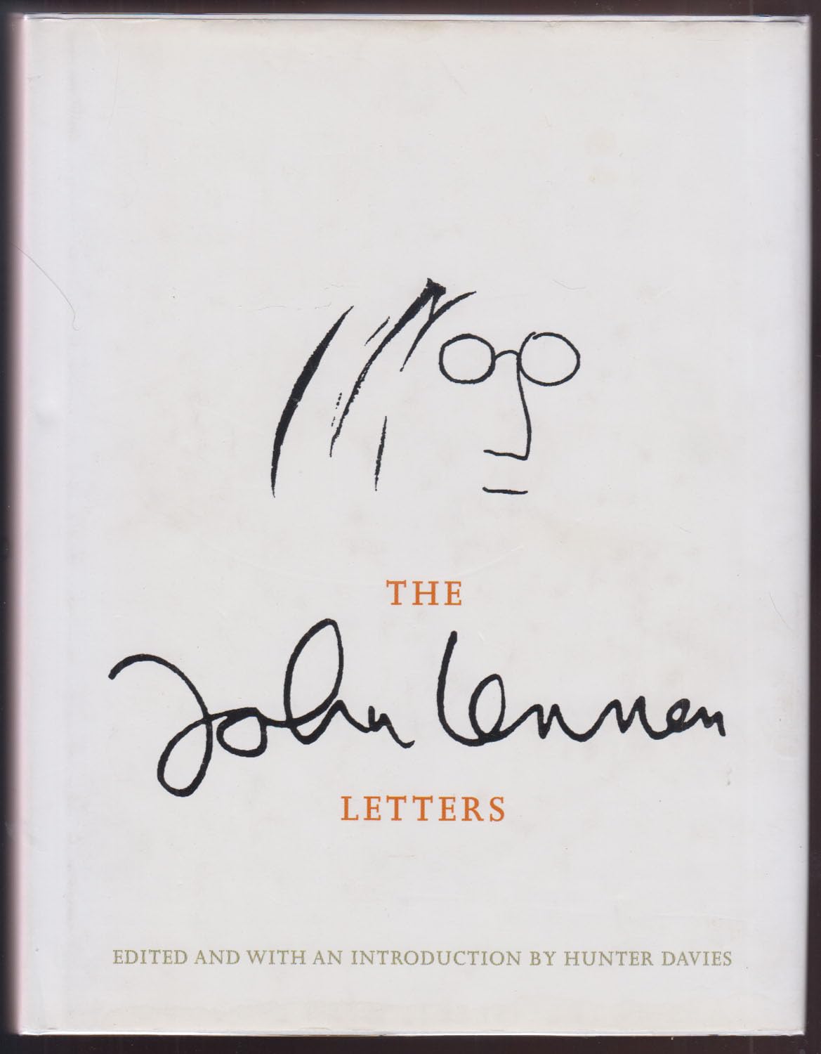 The John Lennon Letters: Edited and with an Introduction by Hunter Davies 9780297866343