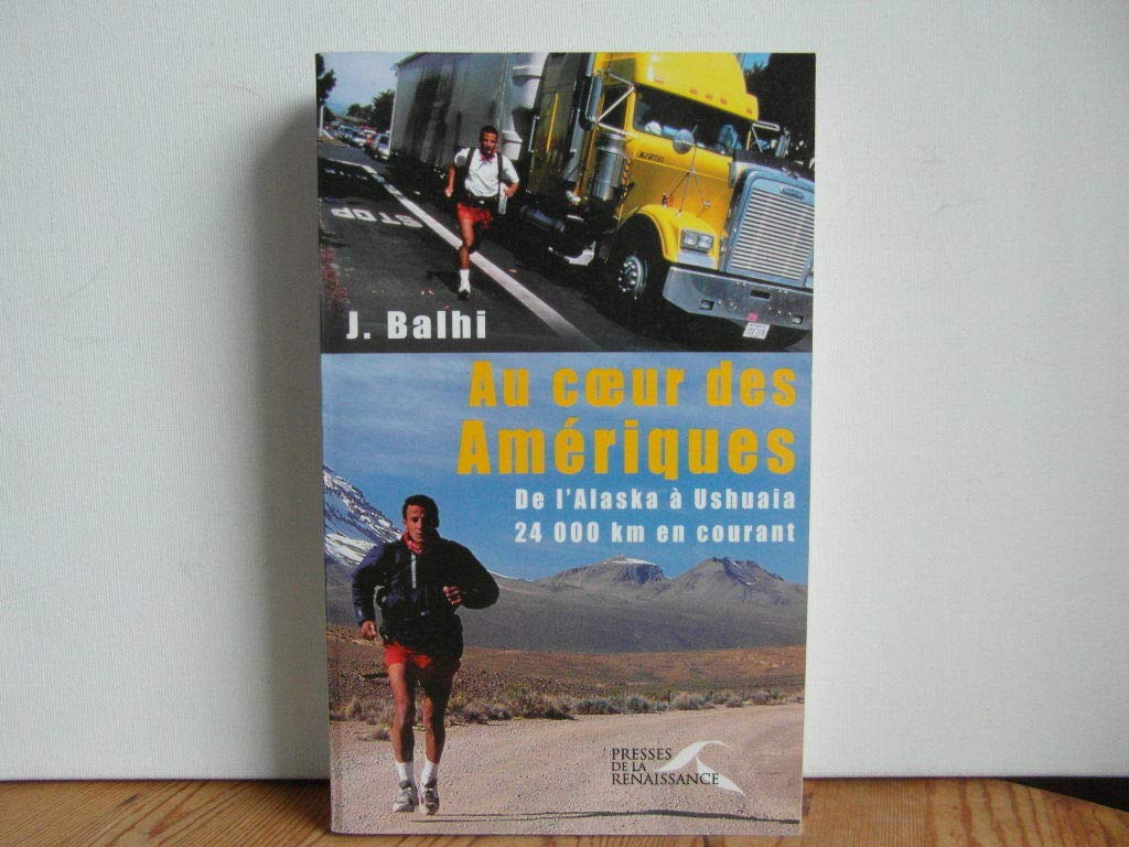 Au coeur des Amériques : De l'Alaska à Ushuaïa 9782856167670