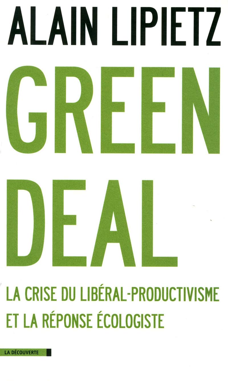 Green Deal: La crise du libéral-productivisme et la réponse écologique 9782707173331