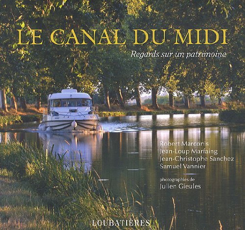 LE CANAL DU MIDI (REGARDS SUR UN PATRIMOINE) 9782862666624