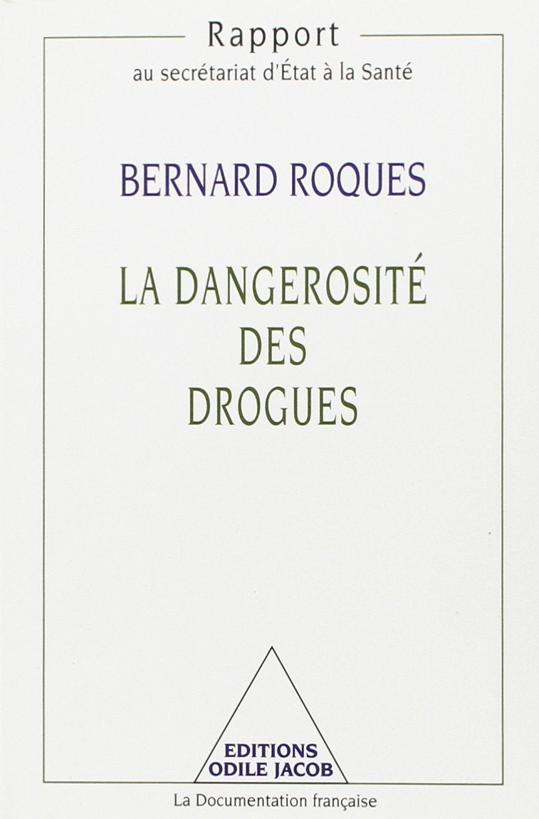 La Dangerosité des drogues 9782738106575