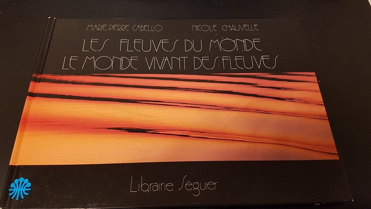 LES FLEUVES DU MONDE 9782877361941