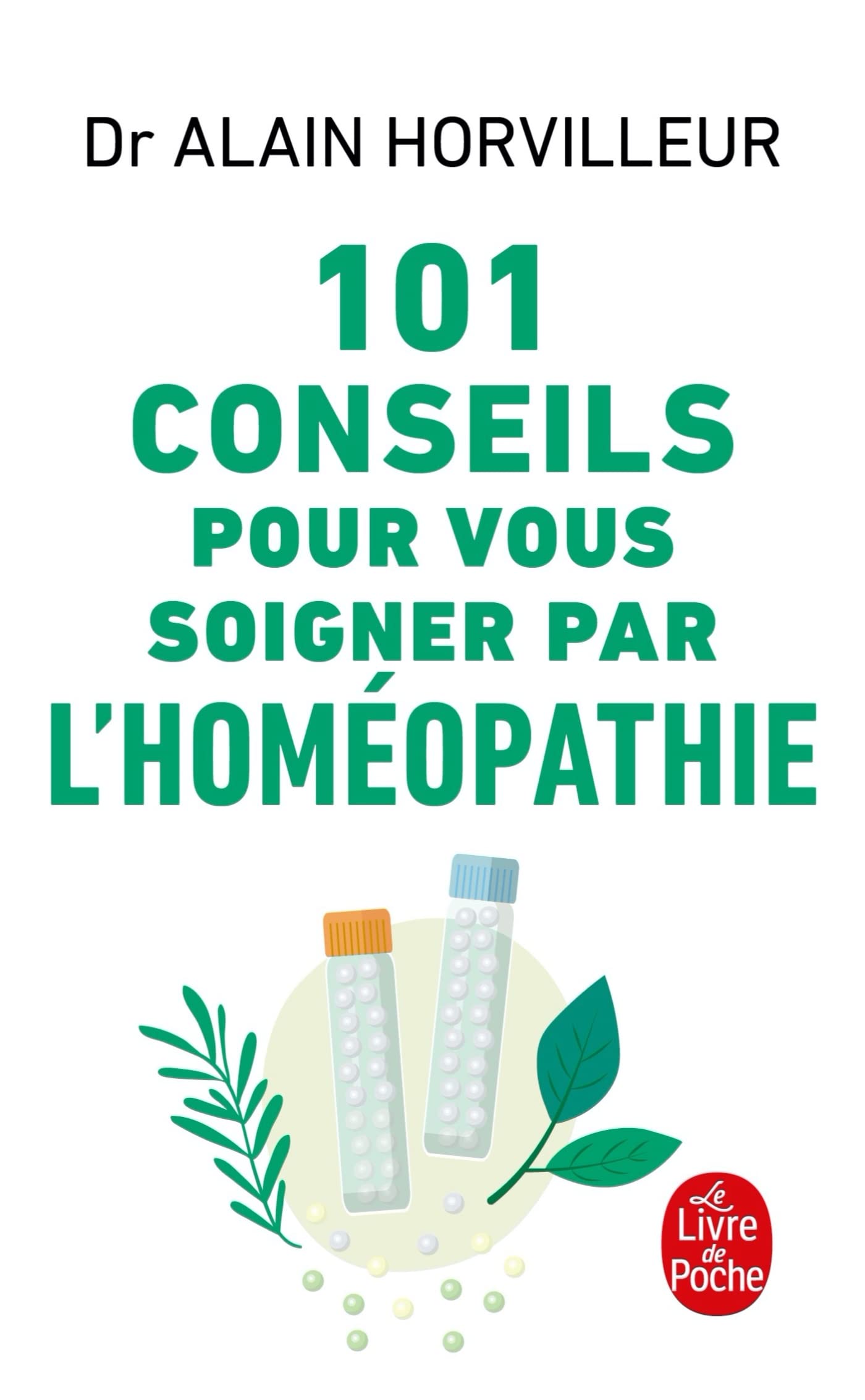 101 conseils pour vous soigner par l'homéopathie 9782253025948