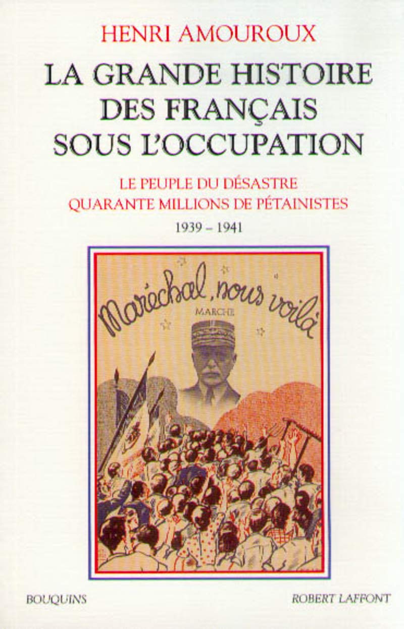 La Grande Histoire des Français sous l'Occupation, tome 1, 1939-1941 9782221083253