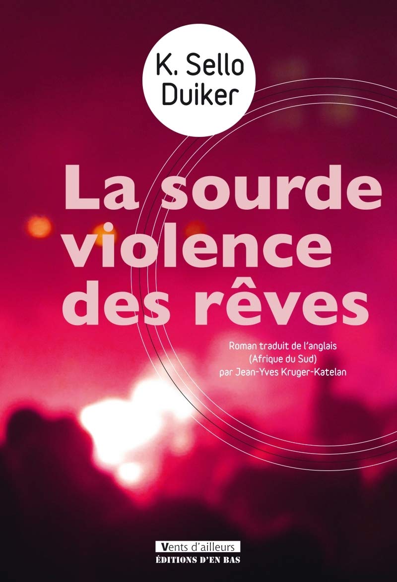 La sourde violence des rêves 9782364130395