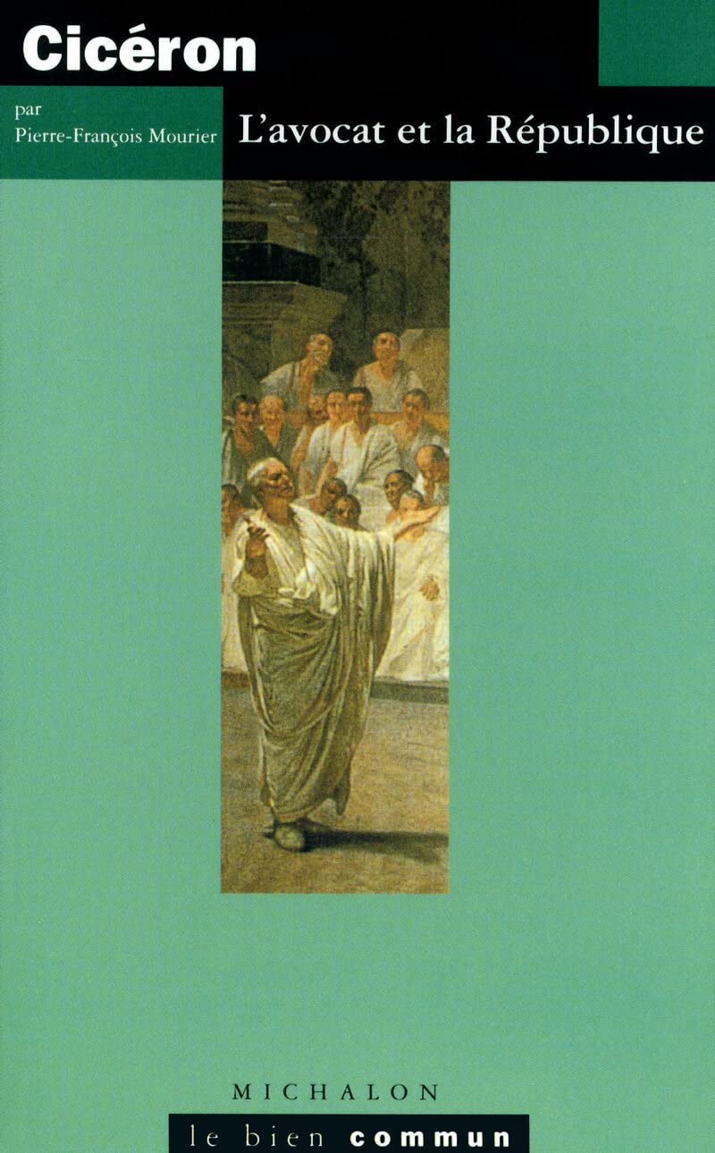 Ciceron l'avocateet la république 9782841860258