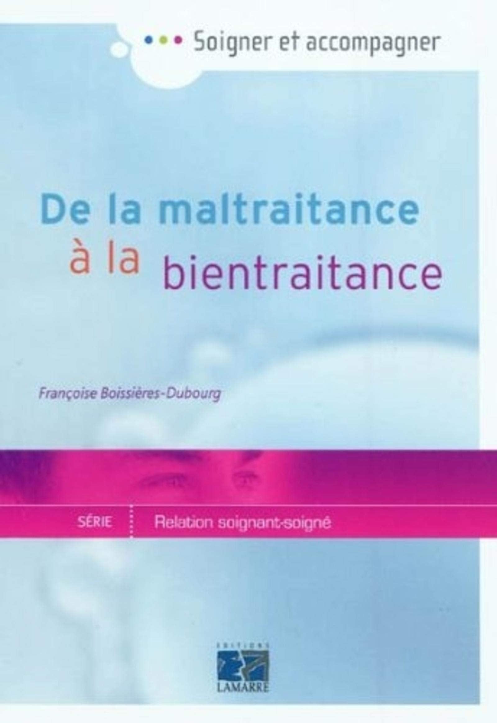 De la maltraitance à la bientraitance 9782757304518