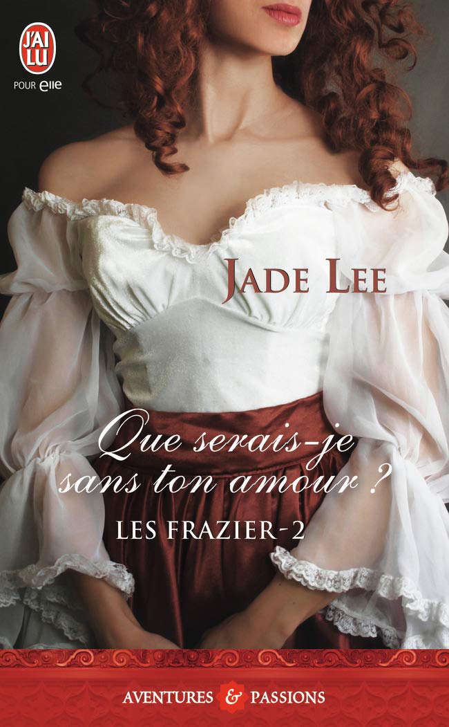 Les Frazier, 2 : Que serais-je sans ton amour ? 9782290058428