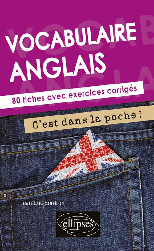 Vocabulaire anglais: 80 fiches avec exercices corrigés 9782340023185