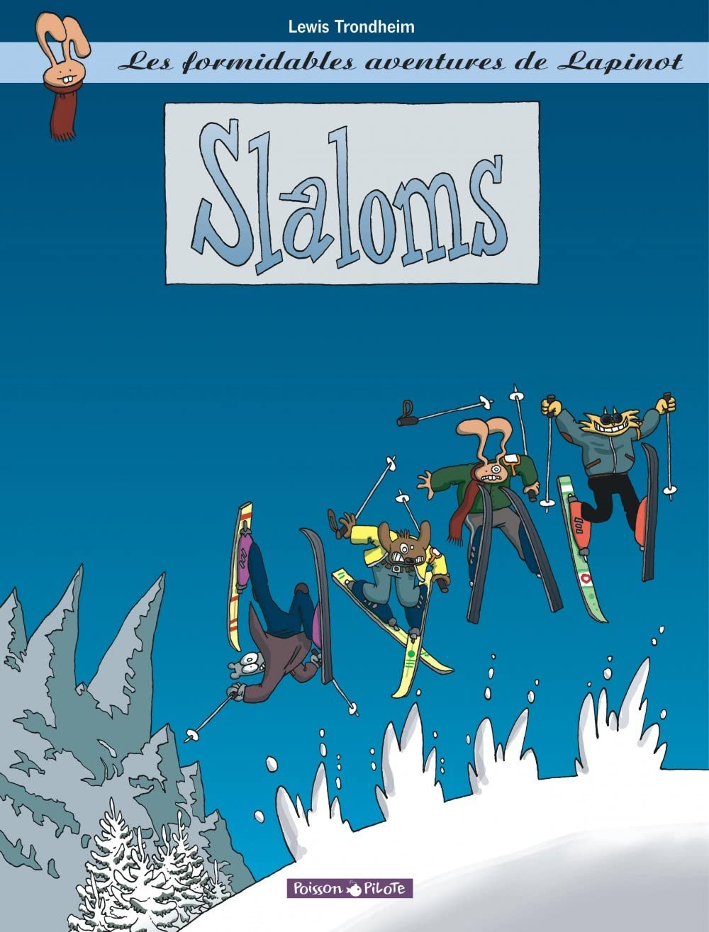 Les Formidables Aventures de Lapinot : Slaloms 9782205050073