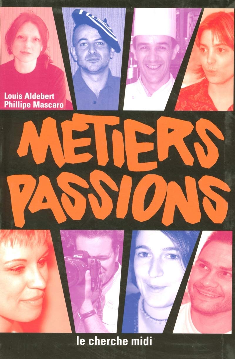 Métiers passions : Pour l'orientation des jeunes vers l'artisanat 9782749101699