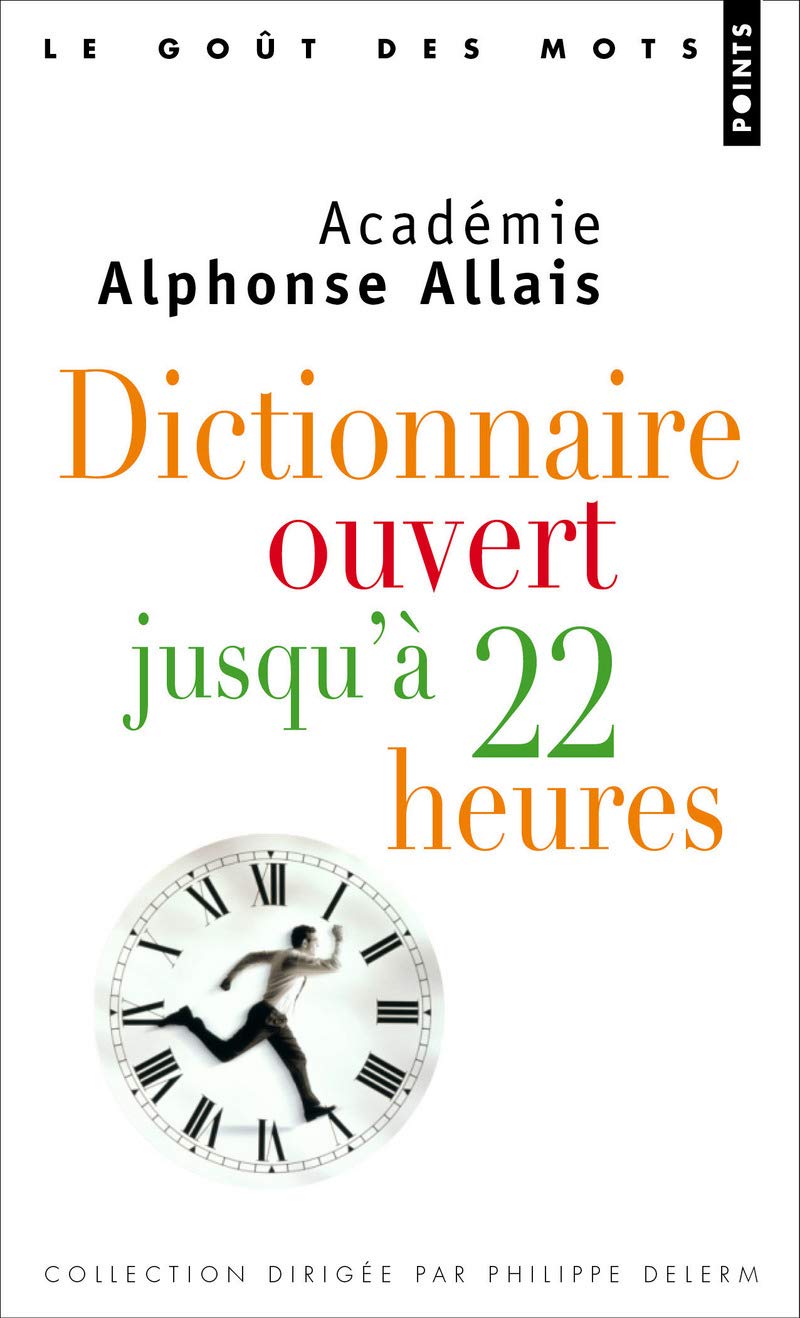 Dictionnaire ouvert jusqu'à 22 heures 9782757831847