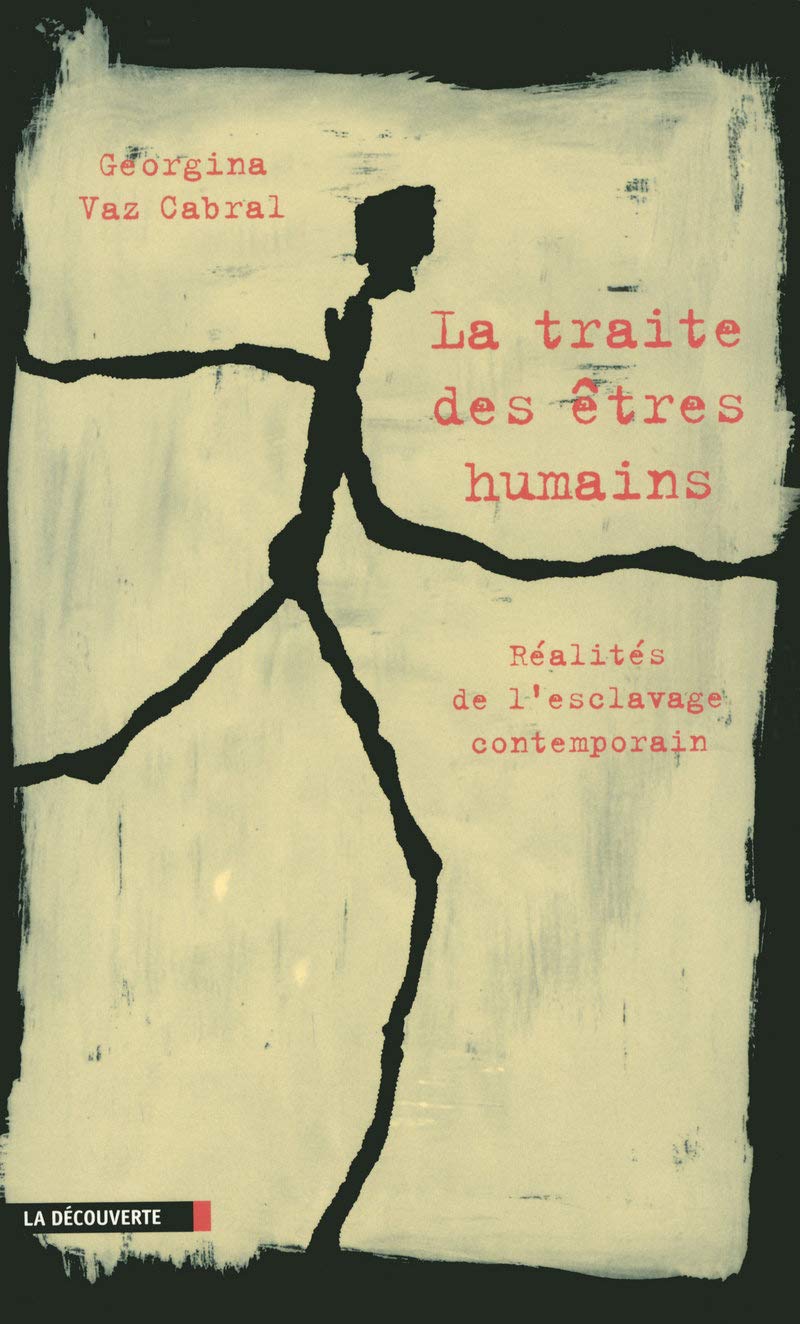 La traite des êtres humains : Réalités de l'esclavage contemporain 9782707149138