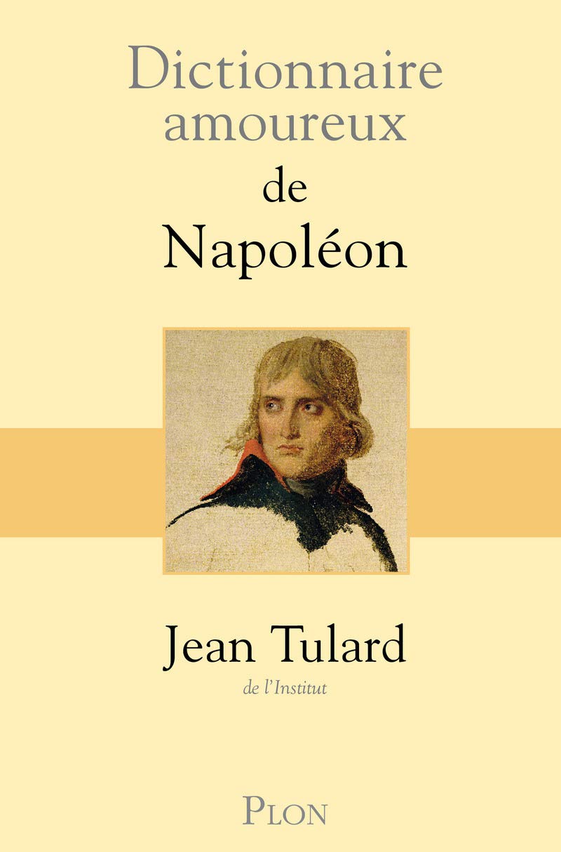 Dictionnaire amoureux de Napoléon 9782259211994