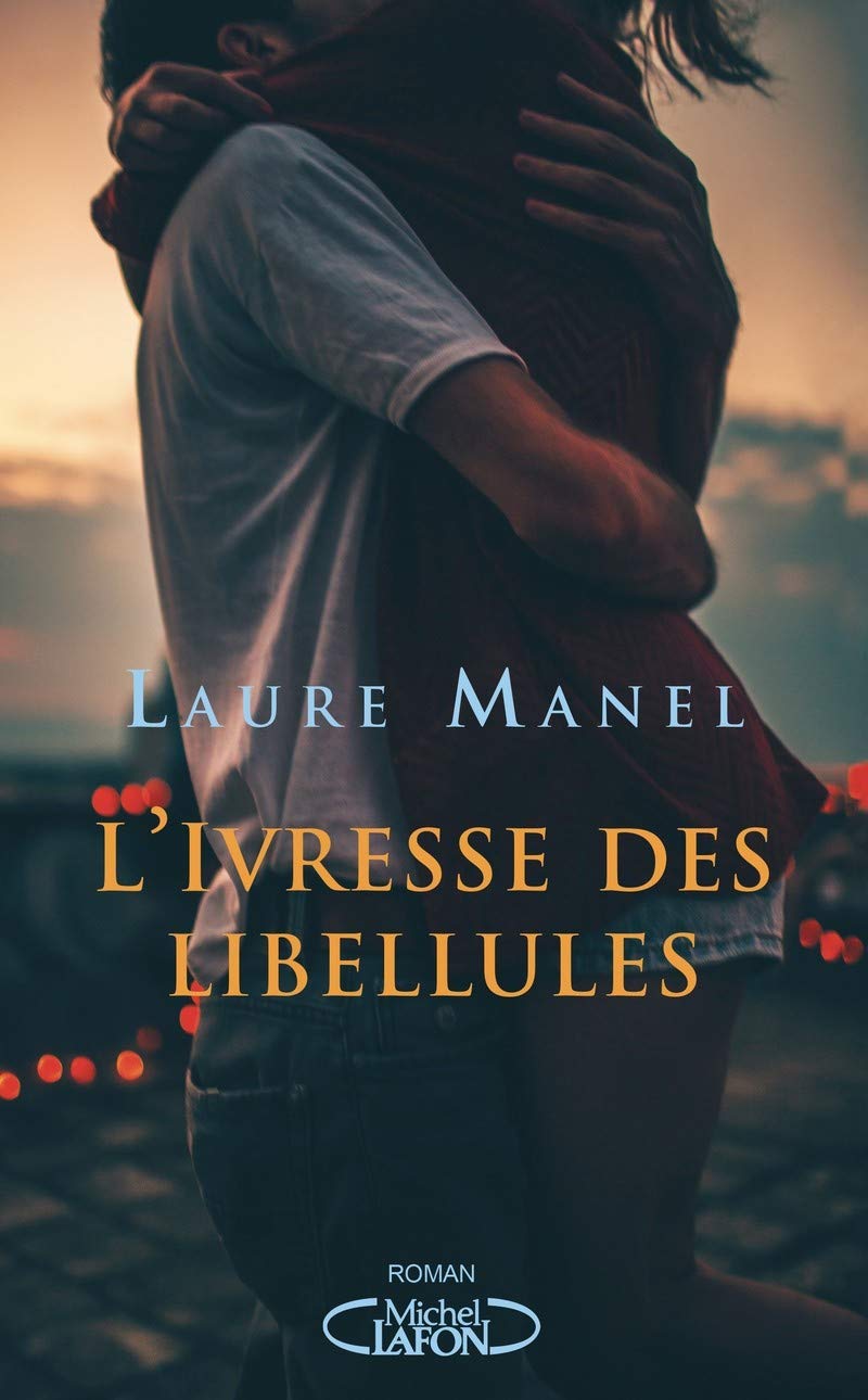 L'ivresse des libellules 9782749938479