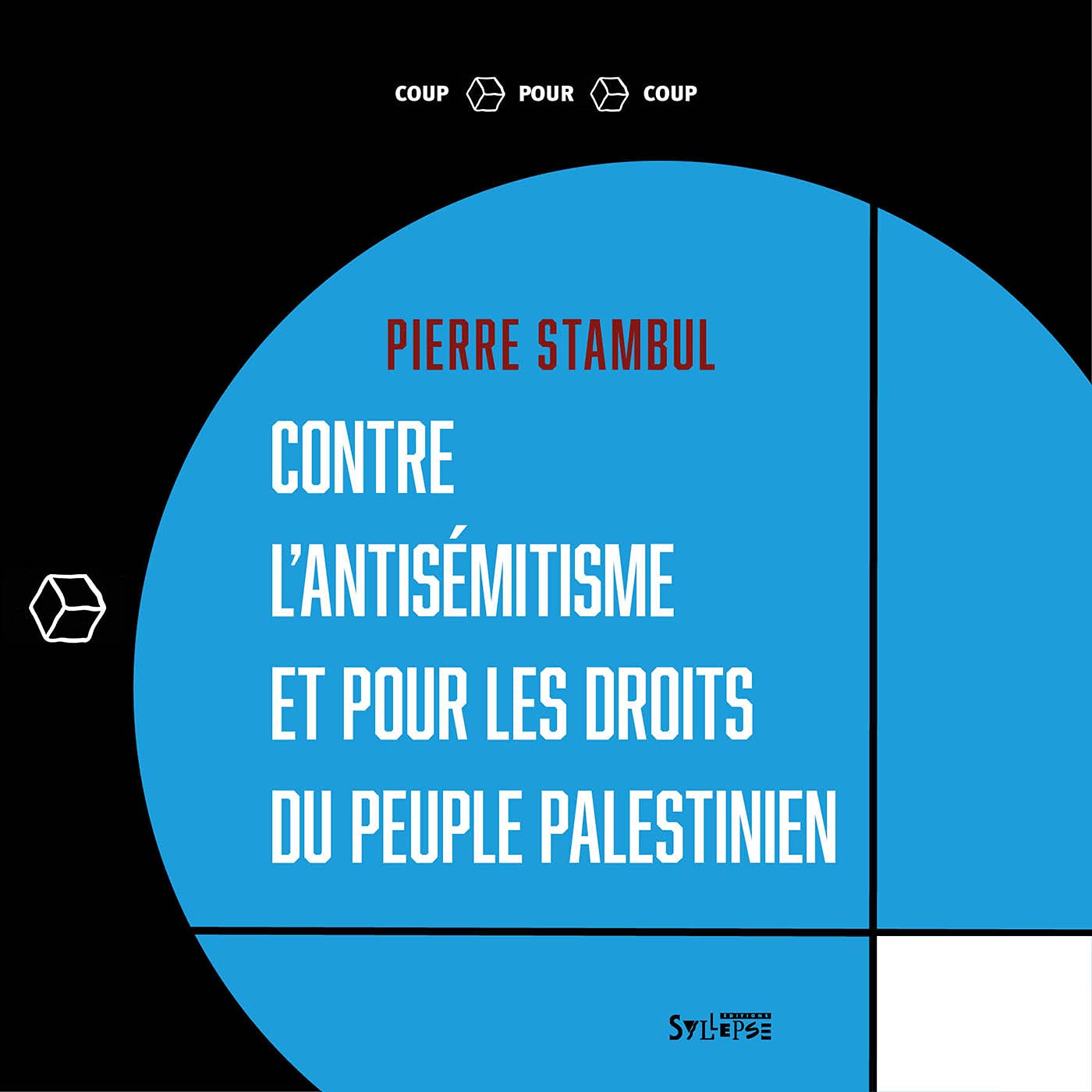 Contre l'antisémitisme et pour les droits du peuple palestinien 9782849509739