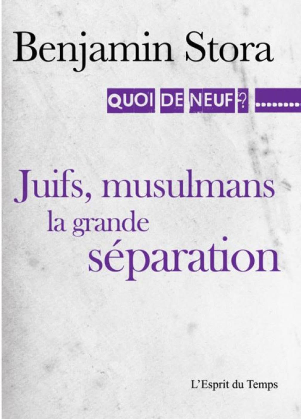Juifs, musulmans la grande séparation 9782847954012