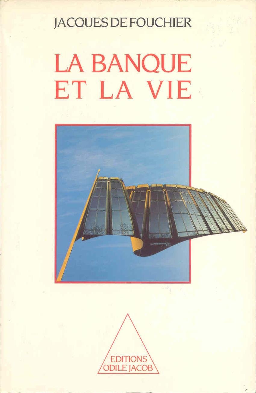 La Banque et la Vie 9782738100467