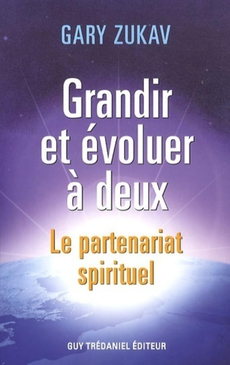 Grandir et évoluer à deux - Le partenariat spirituel 9782813202925