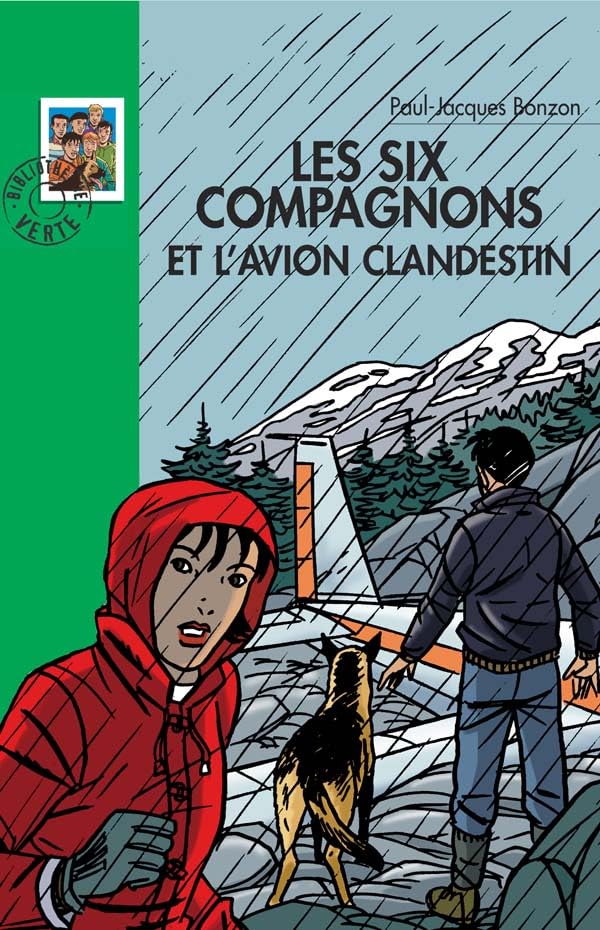 Les Six Compagnons 11 - Les Six compagnons et l'avion clandestin 9782012012646