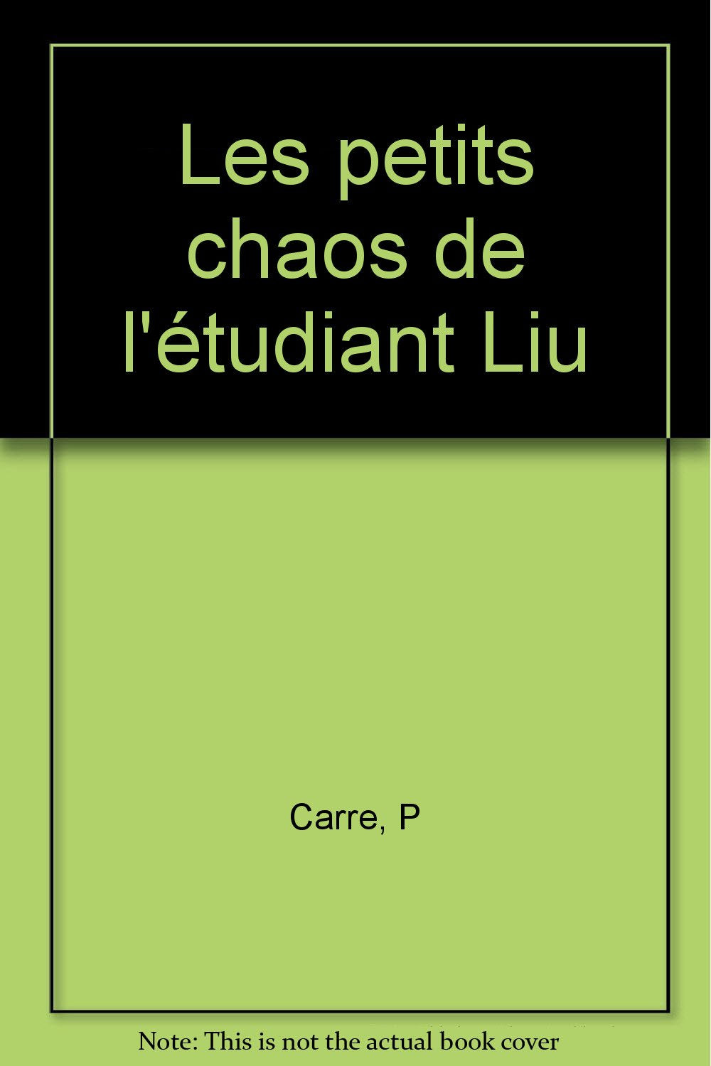 Les Petits chaos de l'étudiant Liu 9782253137146