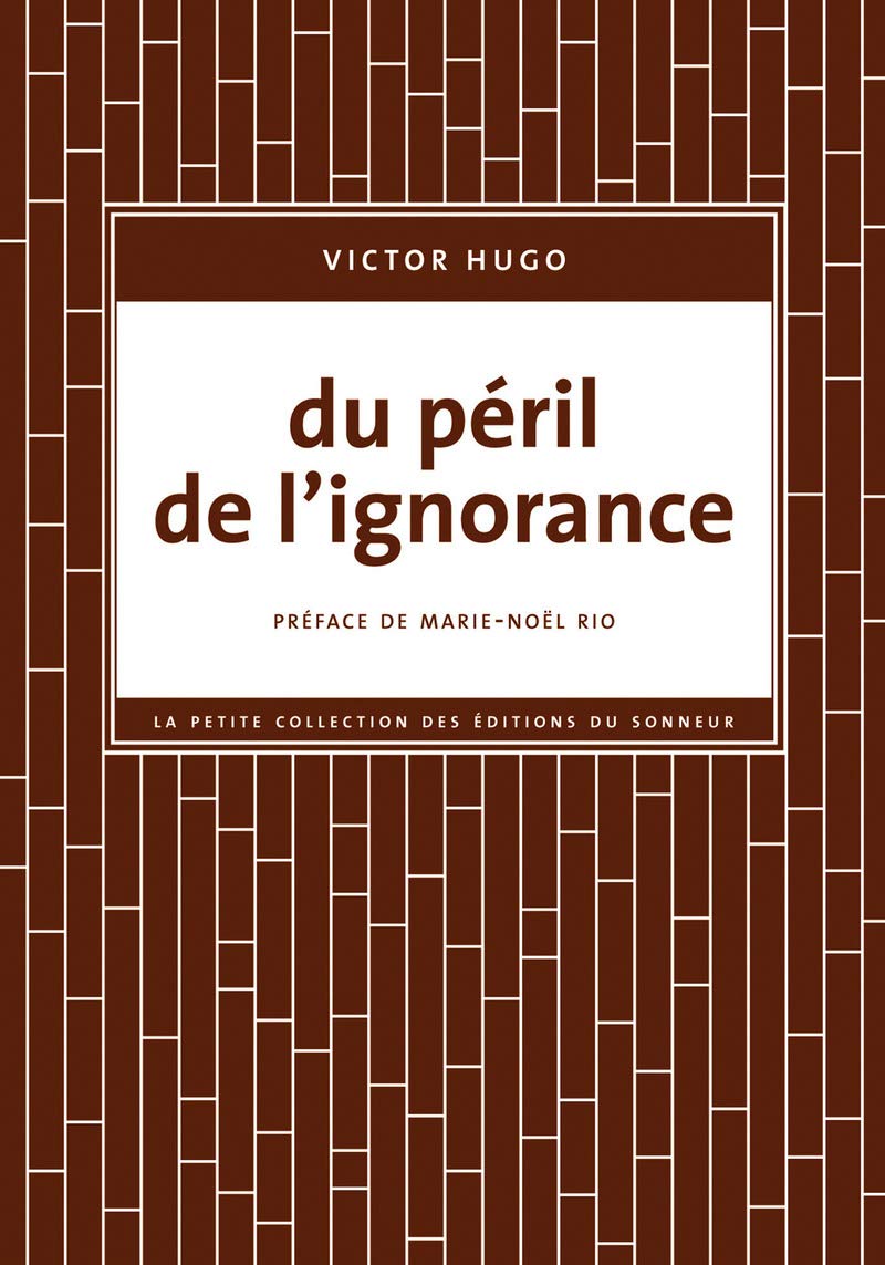 Du péril de l'ignorance 9782916136325