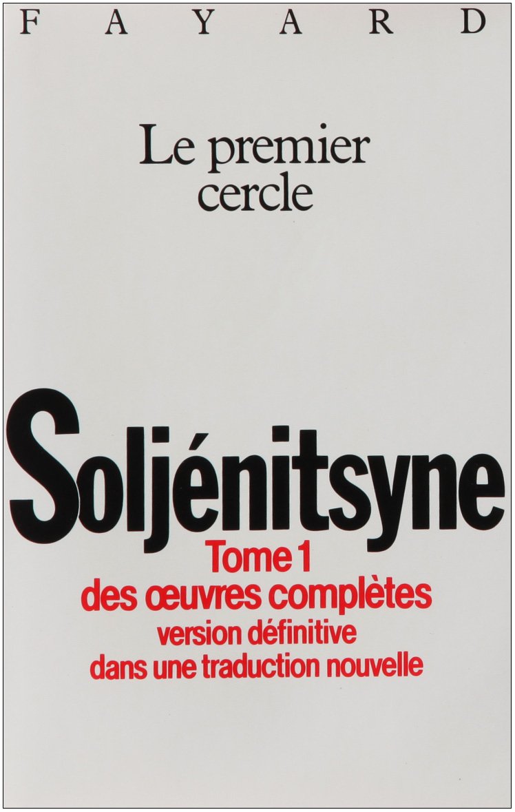 Oeuvres complètes, tome 1 : Le Premier Cercle 9782213011578