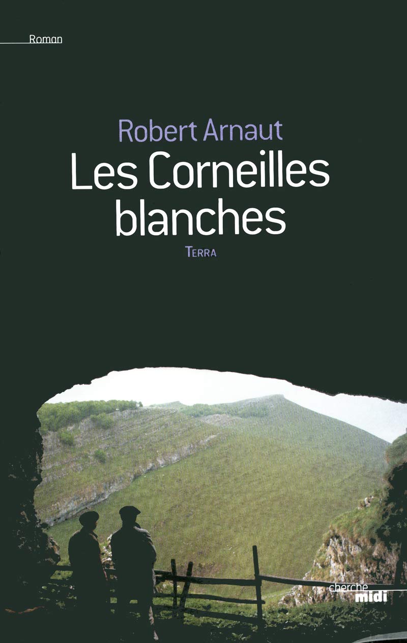 Les Corneilles blanches (nouvelle édition) 9782749121031