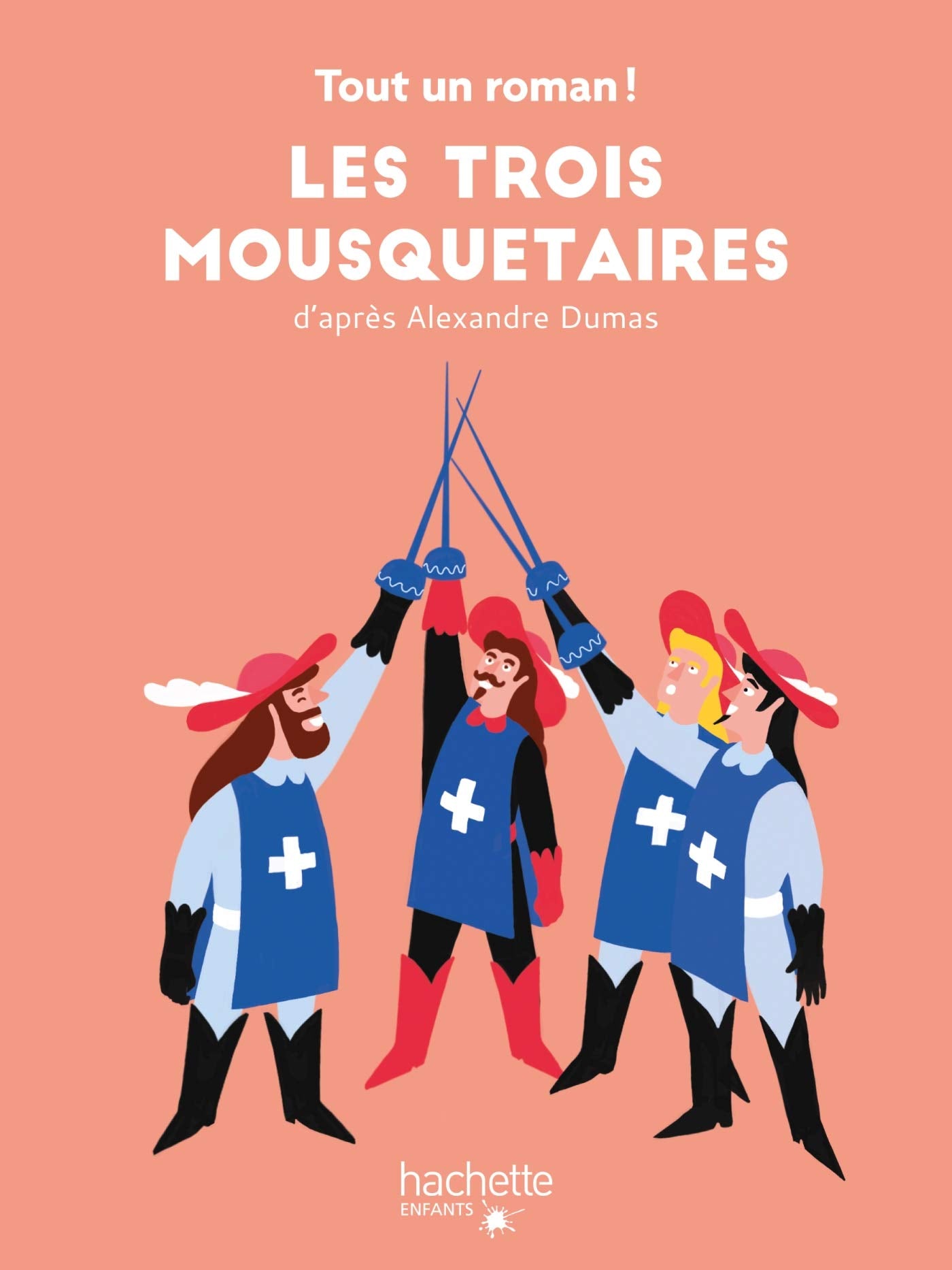 Tout un roman - Les Trois Mousquetaires 9782017023586