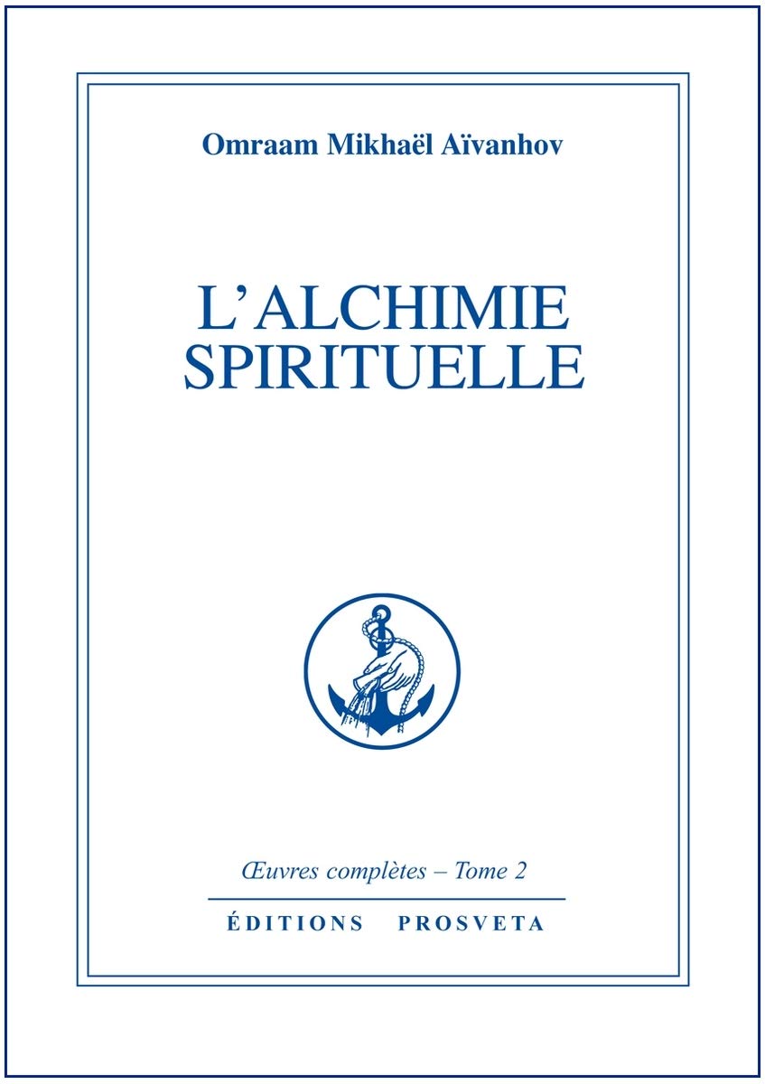 L'Alchimie spirituelle, tome 2 : oeuvres completes 9782855663319