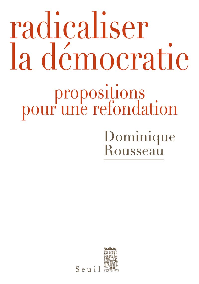 Radicaliser la démocratie: Propositions pour une refondation 9782021236972