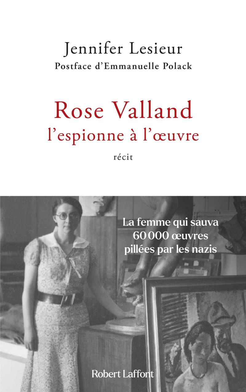 Rose Valland, l'espionne à l'oeuvre 9782221269473