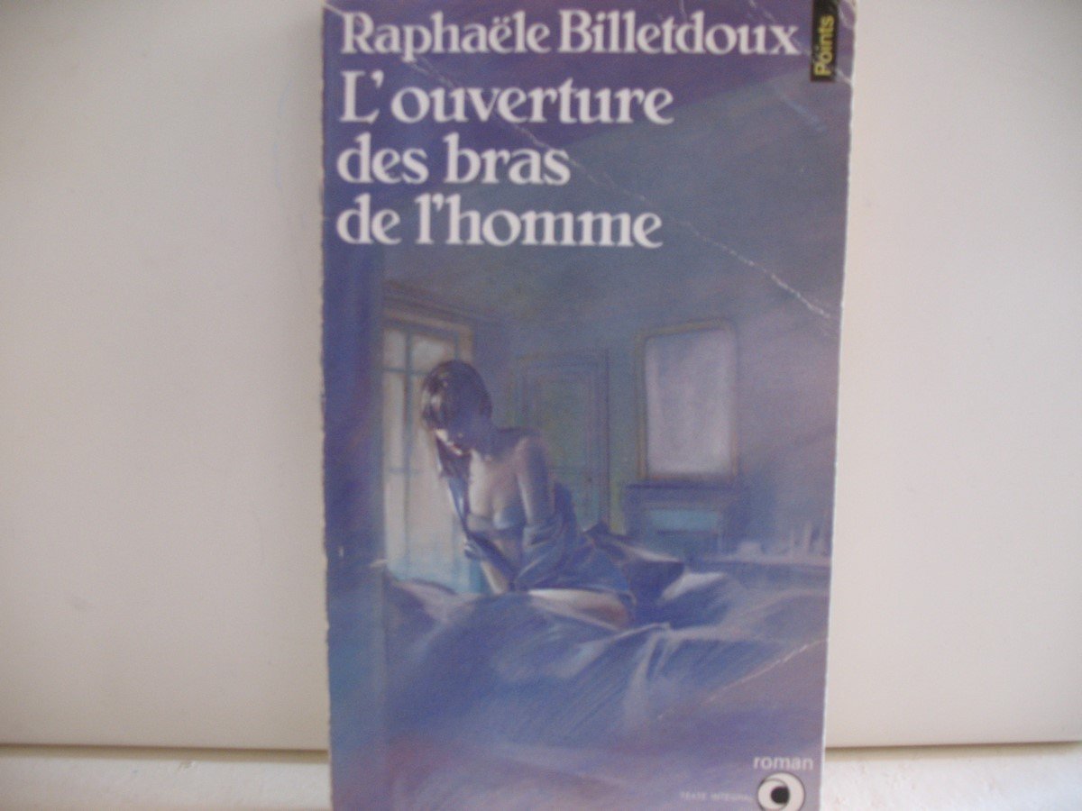 L'Ouverture des bras de l'homme 9782020094733