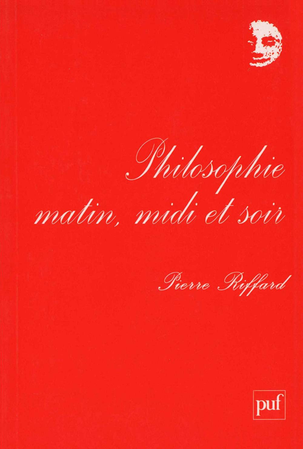 Philosophie matin, midi et soir 9782130557357