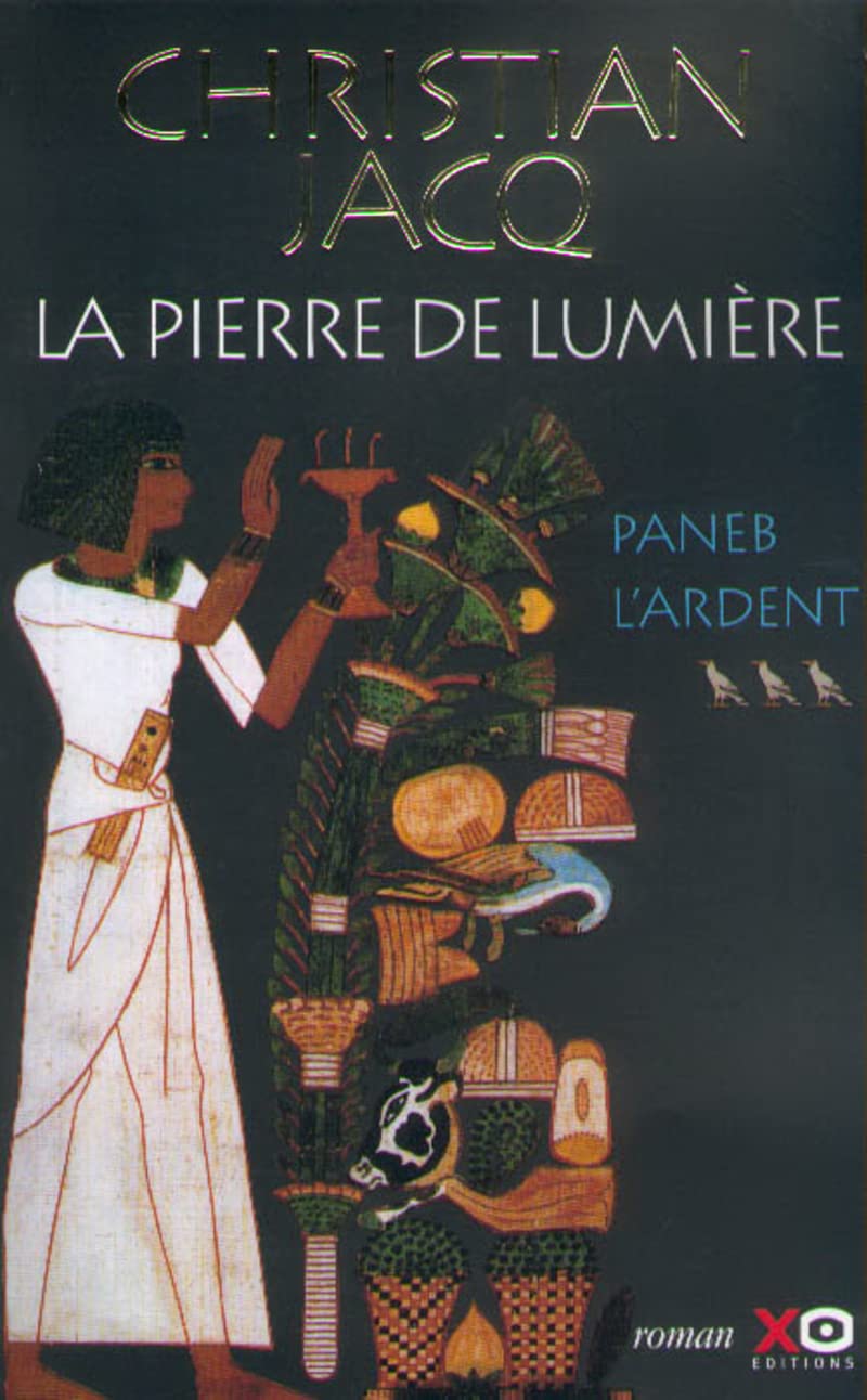 La Pierre de lumière, tome 3 : Paneb l'ardent 9782845630031