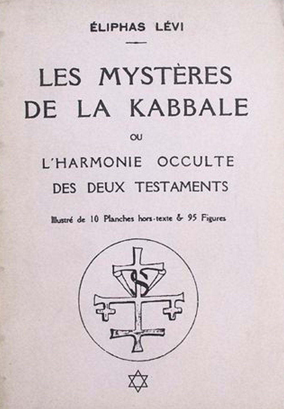 Les Mystères de la Kabbale ou L'Harmonie occulte des Deux Testaments 9782857070214